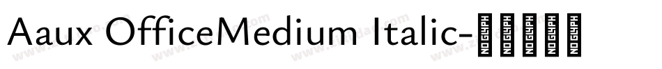 Aaux OfficeMedium Italic字体转换